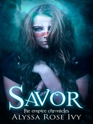 cover image of Savor (The Empire Chronicles #4)